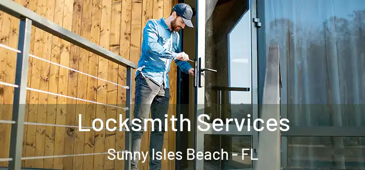  Locksmith Services Sunny Isles Beach - FL