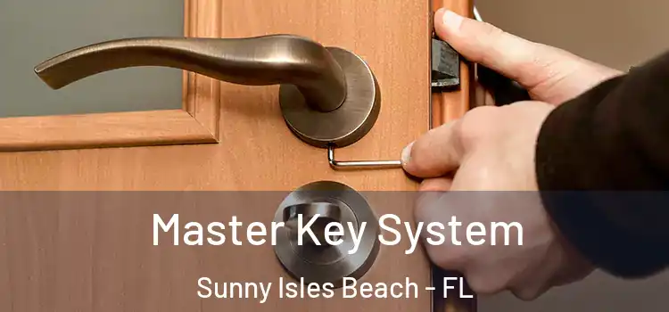  Master Key System Sunny Isles Beach - FL