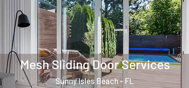  Mesh Sliding Door Services Sunny Isles Beach - FL